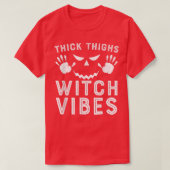 Thick Thighs Witch Vibes563 Tシャツ (デザイン正面)