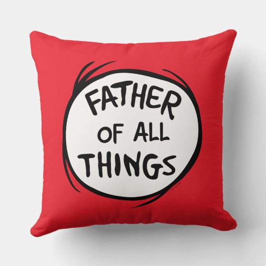 Thing One Thing Two – 全てのものの父 クッション (裏面)
