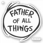 Thing One Thing Two – 全てのものの父 シール (正面)