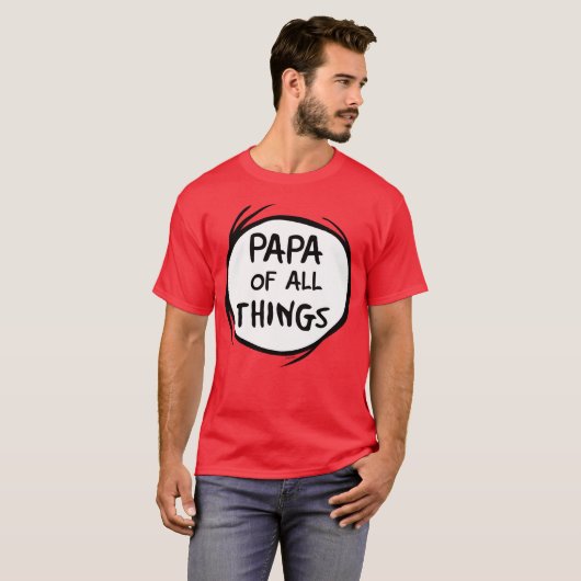 Thing One Thing Two - Papa of All Tシャツ (正面フル)