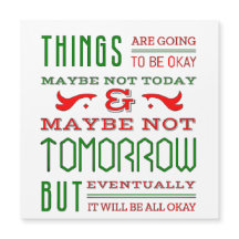 Things are going to be OK.