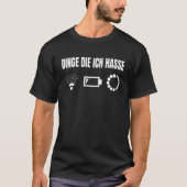 Things Die Ich Hasse Wlan Battery Empty Nerd Tシャツ (正面)