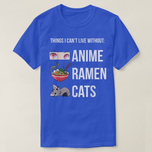 Things I Can't Live Without, Funny Anime Ramen Cat Tシャツ (デザイン正面)
