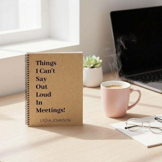 Things I Can't Say Out Loud Funny Coworker Gift ノートブック