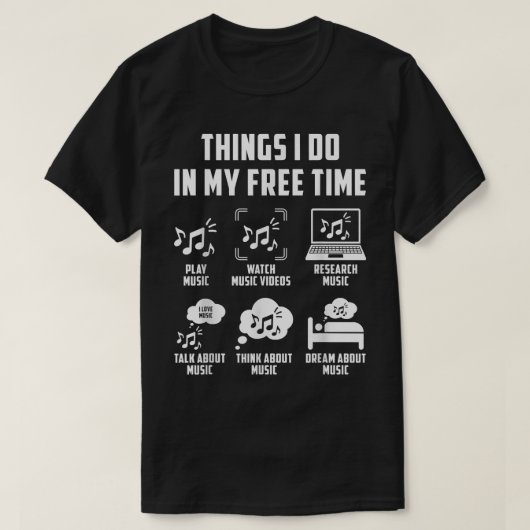Things I Do In My Free Time Watch Talk Think Music Tシャツ (デザイン正面)