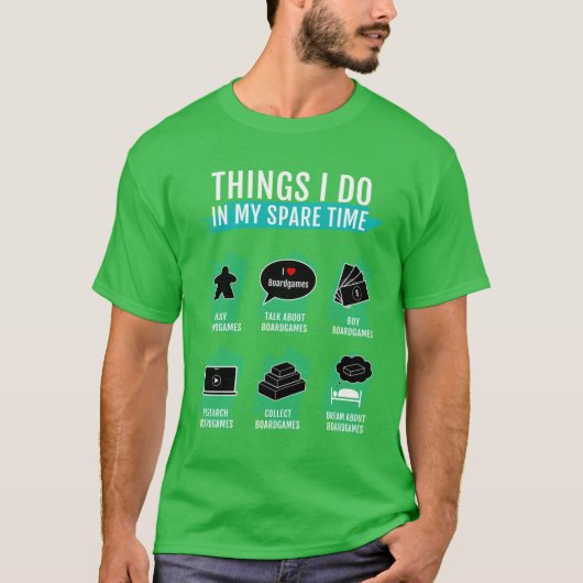 Things I do in my spare time board games girl frie Tシャツ (正面)
