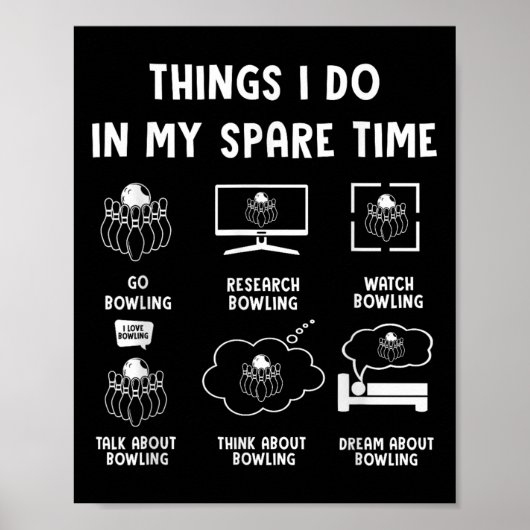 Things I Do In My Spare Time Bowling Bowler  ポスター (正面)