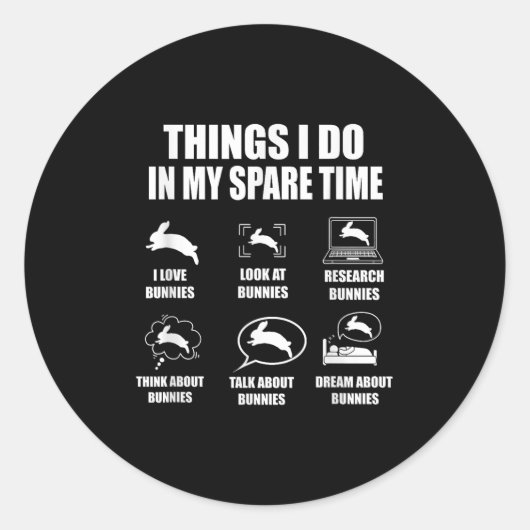 Things I Do In My Spare Time Bunnies Rabbit  ラウンドシール (正面)