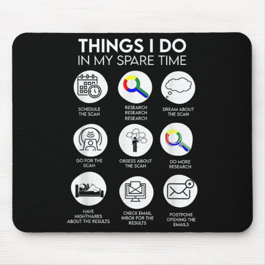 Things I Do In My Spare Time Cancer Patient With S マウスパッド (正面)