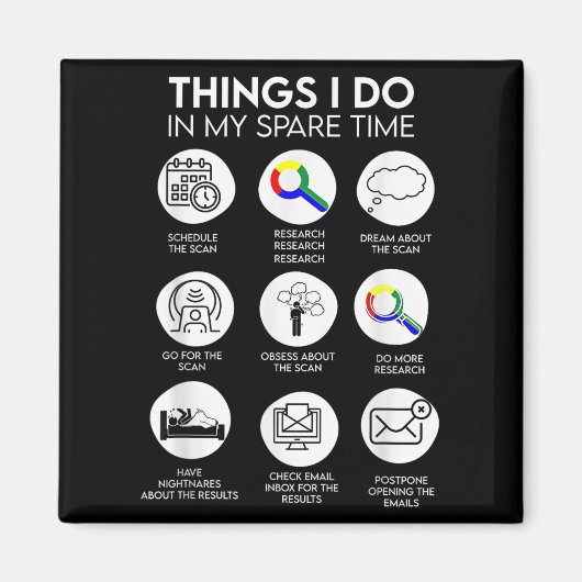 Things I Do In My Spare Time Cancer Patient With S マグネット (正面)