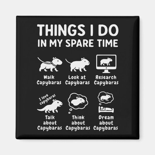 Things I Do In My Spare Time Capybara Funny マグネット (正面)