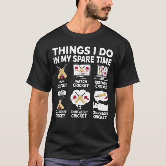 Things I Do In My Spare Time Cricket Lover Tシャツ (正面)