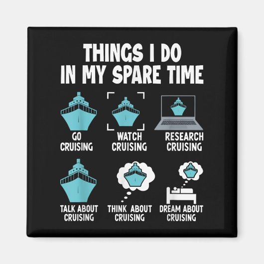 Things I Do In My Spare Time Cruise Cruising Lover マグネット (正面)