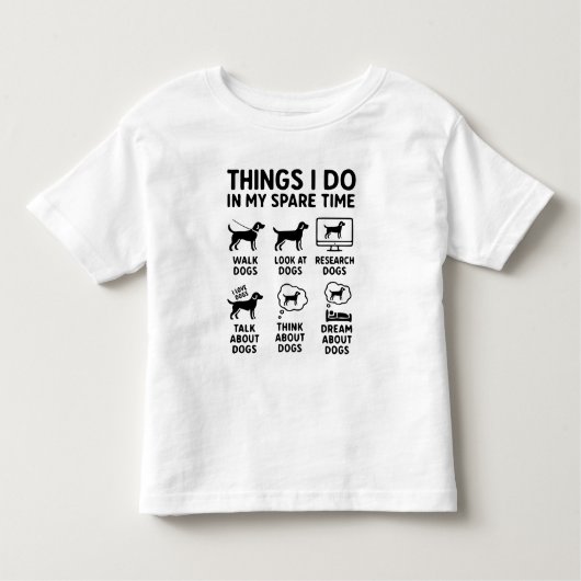Things I Do In My Spare Time Dogs Funny トドラーTシャツ (正面)
