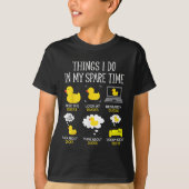 Things I Do In My Spare Time Ducks Love Cute Duck  Tシャツ (正面)