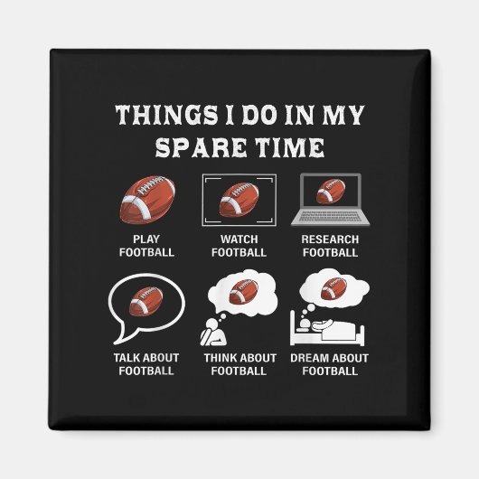 Things I Do In My Spare Time Football Lover Funny  マグネット (正面)