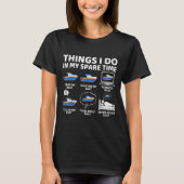 Things I Do In My Spare Time Funny Boating Boat En Tシャツ (正面)