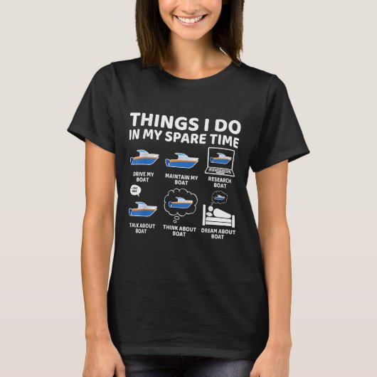 Things I Do In My Spare Time Funny Boating Boat En Tシャツ (正面)