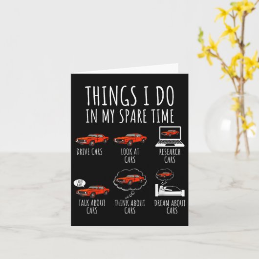 Things I Do In My Spare Time Funny Car Enthusiast  カード (黄色い花)
