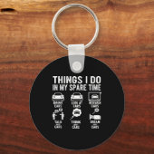 Things I Do In My Spare Time Funny Car Enthusiast  キーホルダー (正面)