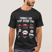 Things I Do in My Spare Time Funny Car Guy Car Tシャツ (正面)