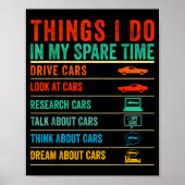 Things I Do In My Spare Time Funny Car Lovers  ポスター (正面)