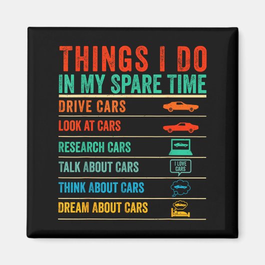 Things I Do In My Spare Time Funny Car Lovers  マグネット (正面)