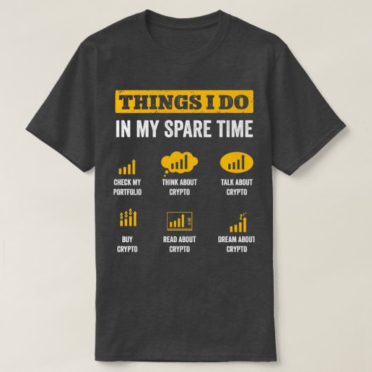 Things I Do In My Spare Time Funny Crypto Trading Tシャツ (デザイン正面)