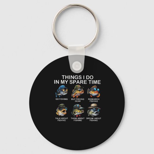 Things I Do In My Spare Time Funny Fishing  キーホルダー (正面)