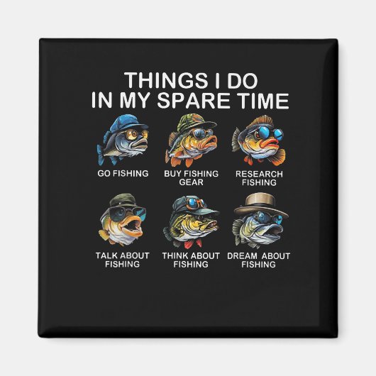 Things I Do In My Spare Time Funny Fishing  マグネット (正面)