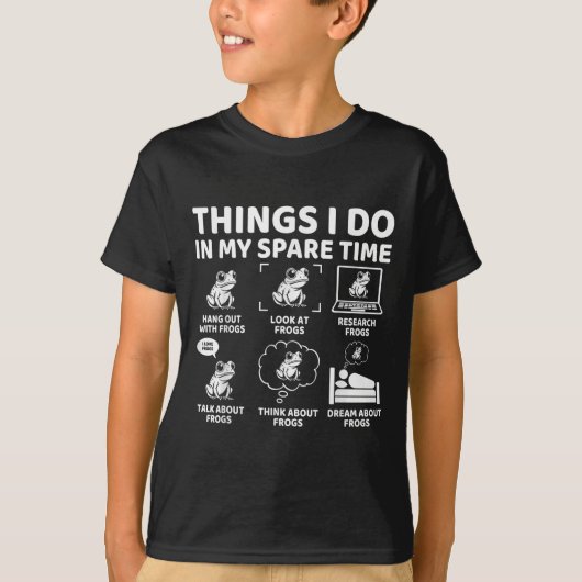 Things I Do In My Spare Time Funny Frog Lover Tシャツ (正面)