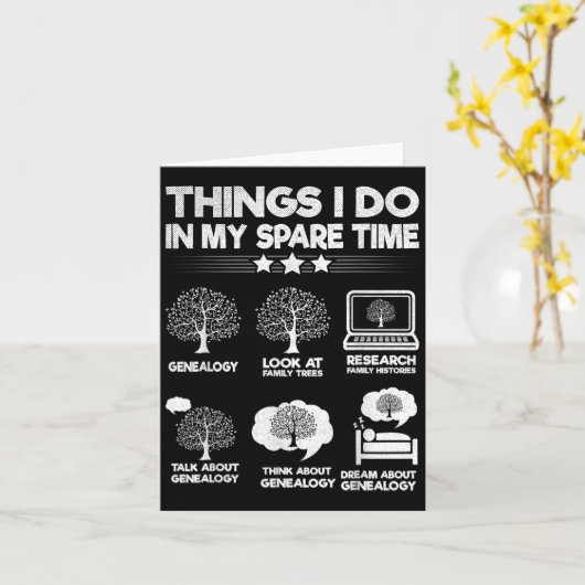Things I Do In My Spare Time Funny Genealogy  カード (黄色い花)