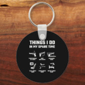 Things I Do In My Spare Time Funny Gun Lover Gift  キーホルダー (正面)