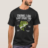 Things I Do In My Spare Time Funny Saying Fishing  Tシャツ (正面)