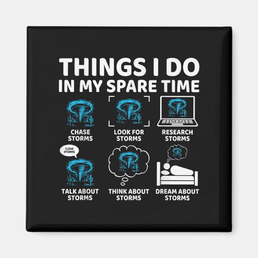 Things I Do In My Spare Time Funny Tornado Chaser  マグネット (正面)