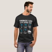 Things I Do In My Spare Time Funny Tornado Chaser  Tシャツ (正面フル)