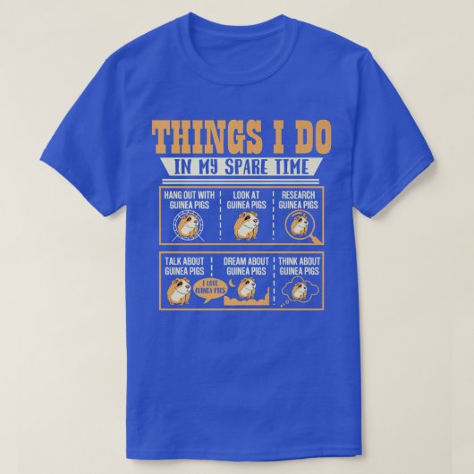 Things I Do In My Spare Time Guinea Pig Cavy Lover Tシャツ (デザイン正面)