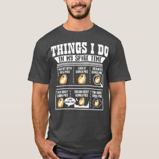 Things I Do In My Spare Time Guinea Pig Cavy Lover Tシャツ