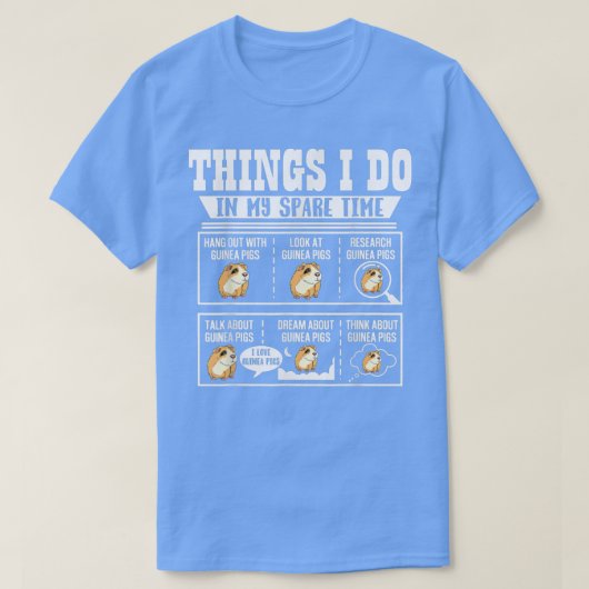Things I Do In My Spare Time Guinea Pig Cavy Lover Tシャツ (デザイン正面)
