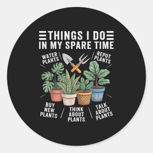 Things I Do In My Spare Time Houseplant Gardening  ラウンドシール (正面)