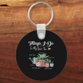 Things I Do In My Spare Time Plant Funny Gardener  キーホルダー (正面)
