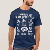 Things I Do In My Spare Time Ride Dirt Bikes Tシャツ (正面)