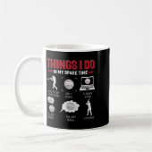 Things I Do In My Spare Time Shirt Funny Baseball  コーヒーマグカップ (左)