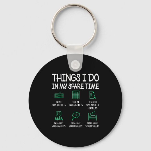 Things I Do In My Spare Time Spreadsheets Accounta キーホルダー (正面)
