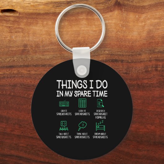Things I Do In My Spare Time Spreadsheets Accounta キーホルダー (正面)