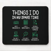 Things I Do In My Spare Time Spreadsheets Accounta マウスパッド (正面)