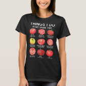 Things I Do In My Spare Time Tomatoes Gardening Pl Tシャツ (正面)