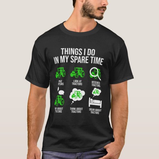 Things I Do In My Spare Time Tractor Tシャツ (正面)