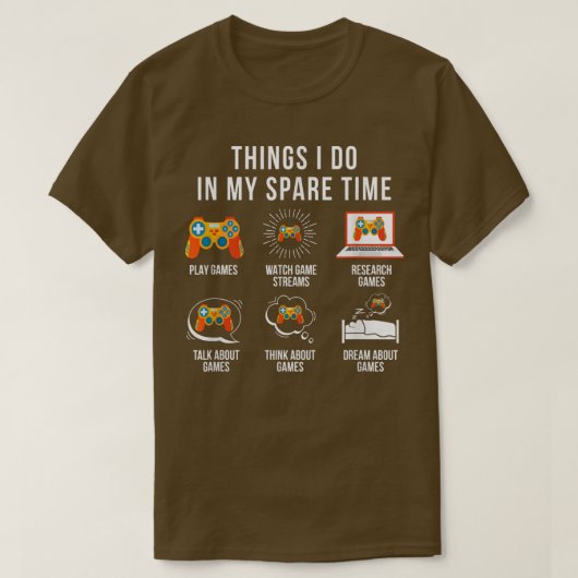 Things I Do In My Spare TIme video games gamer T-S Tシャツ (デザイン正面)