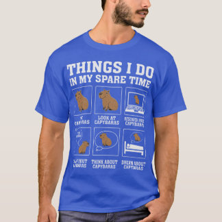 Things I Do In My Spareime Capybara Funny Capybara Tシャツ